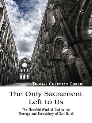 cover image of The Only Sacrament Left to Us